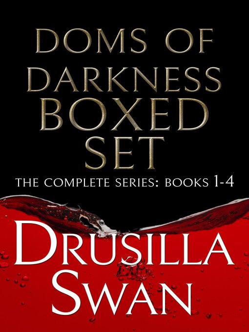 Title details for Doms of Darkness Boxed Set (The Complete Series by Drusilla Swan - Available